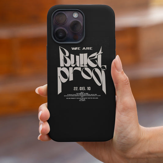 Bullet Proof – Built Like You: Unshakable.